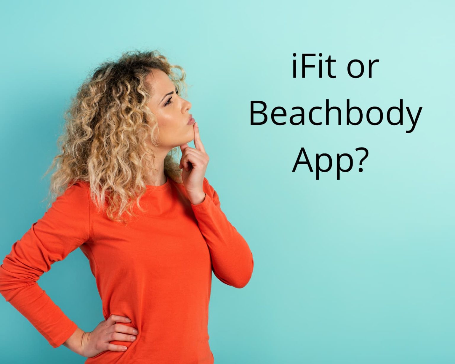 iFit vs Beachbody, Which App Is Better?